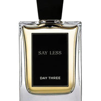 Day Three Fragrances Say Less Extrait